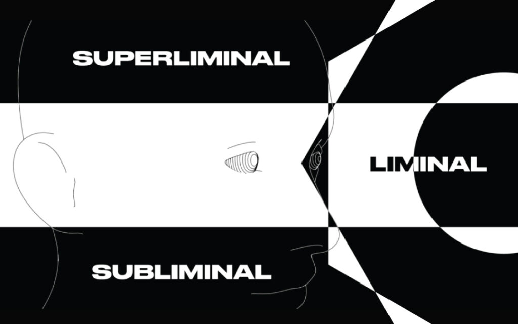 Black and white illustration of a human head on the left, looking to the right. The image appears to be divided into three horizontal rows. The human head takes up all there rows on the left side. The top row is black and has white text that reads in all capital letters "SUPERLIMINAL" on the left. The middle row is both black and white and has the black and white all capital text that reads "LIMINAL" towards the right of the row. the first half f the word is black text on a white background the the last part of the word is white text on a black background. the bottom row has s black and has white text that reads "SUBLIMINAL" on the right side of the row