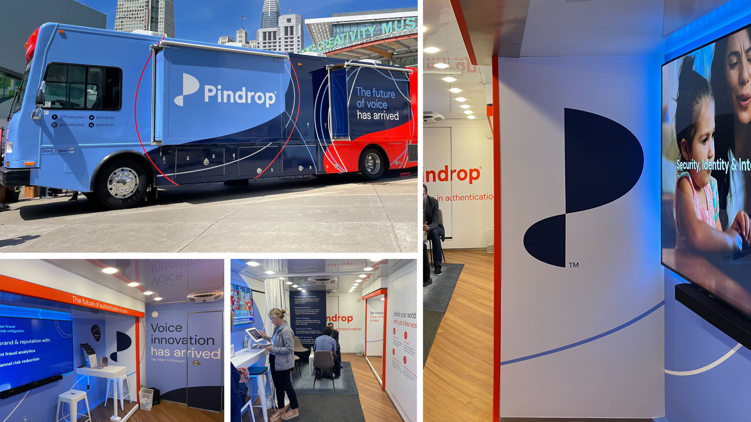 Photographs of Pindrop at a cuber security conference in a city. Clockwise from left to right, photo one is an image of a tour bus with the Pinup Logo on the outside. Photo two is the interior of a Pindrop information booth inside of the conference with a screen mounted to a wall with a woman talking to her child. Next is a person inside the same booth trying something out on touch screen with two other people sitting at a small table. The last image is a photo of the booth with no people and just the screen on the wall with data and the walls of the booth with Pindrop text that reads "Voice innovation has arrived".